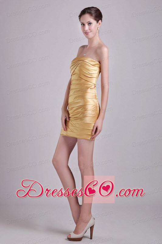 Gold Column Strapless Short Satin Ruching Prom / Cocktail Dress